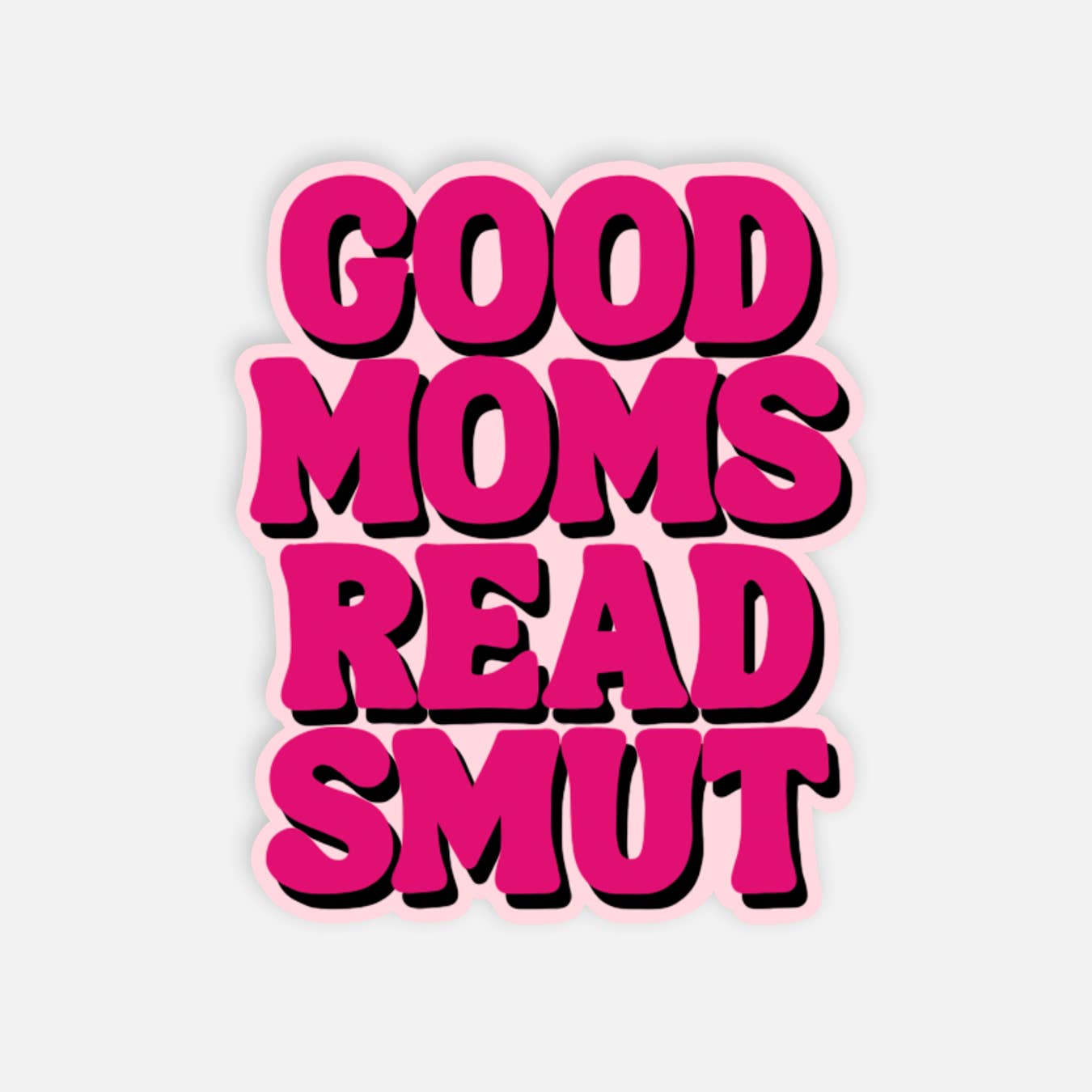 Good Moms Read Smut Kindle Sticker Sticker