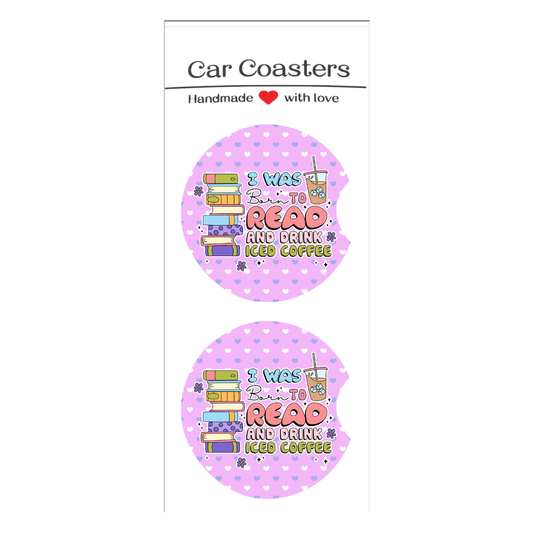Born To Read & Drink Iced Coffee - Car Coaster