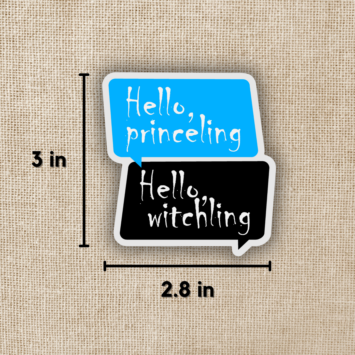 Hello Princeling, Hello Witchling Sticker