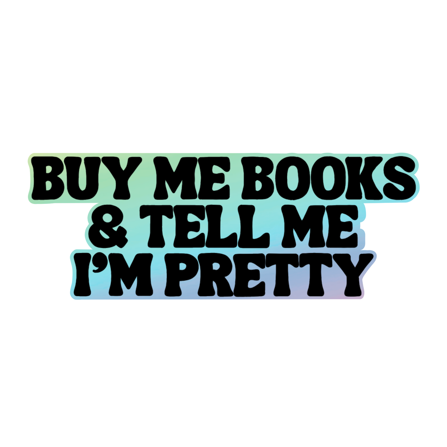 Buy Me Books Holographic Kindle Sticker