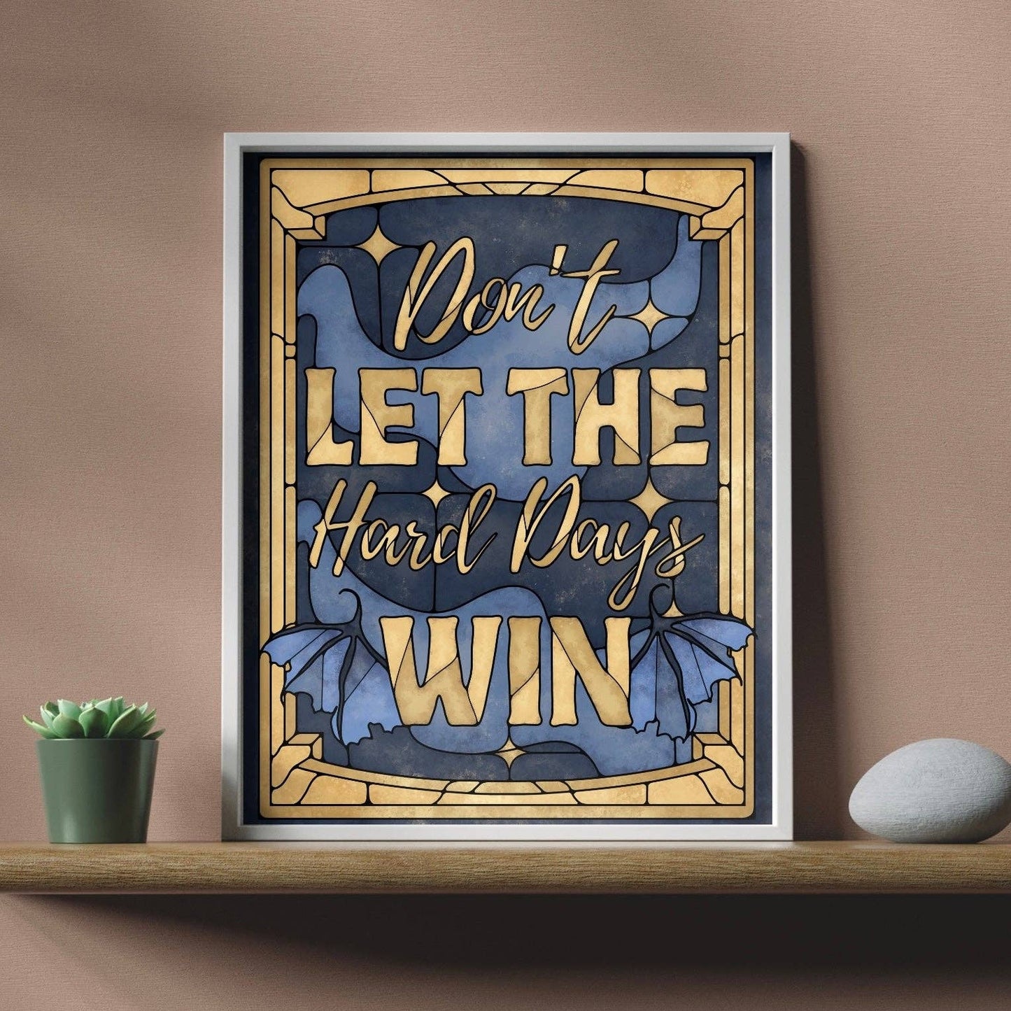 Don’t Let The Hard Days Win - Bookish Gift Wall Art Print