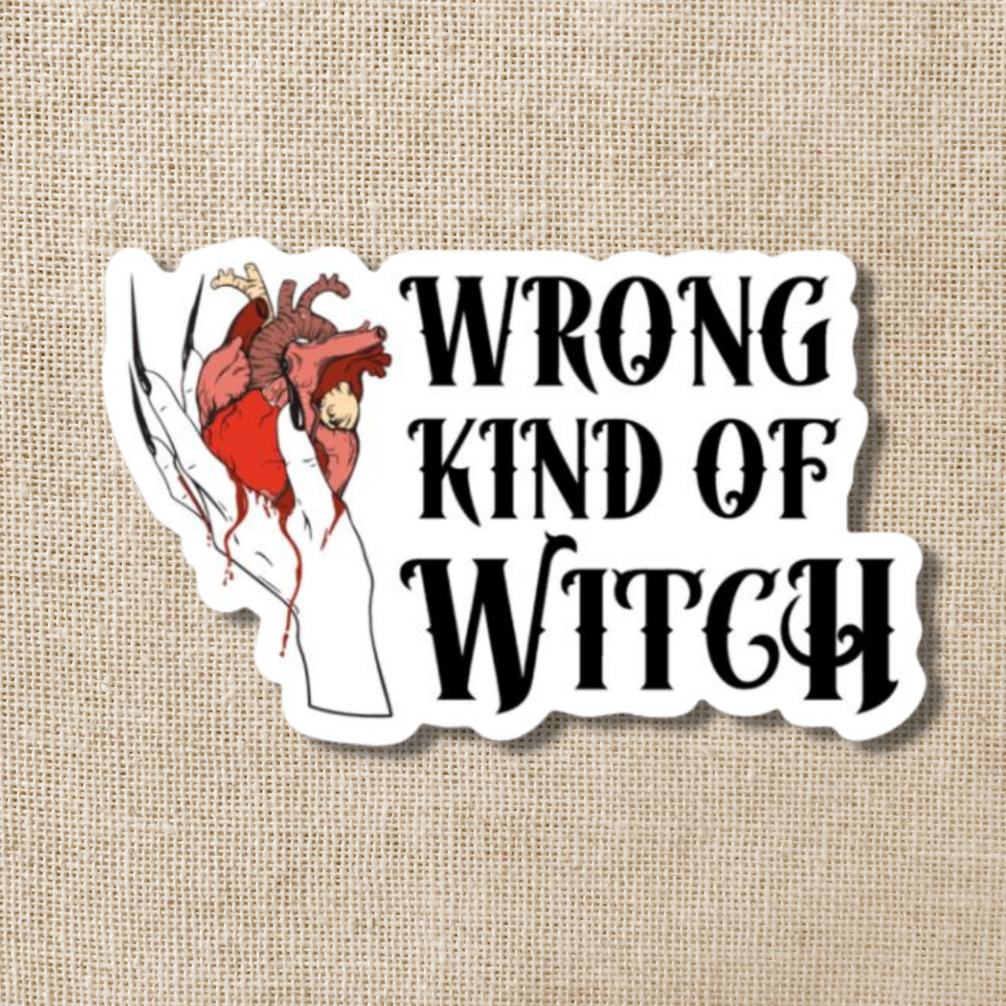 Wrong Kind of Witch Sticker, 3-inch | Throne of Glass
