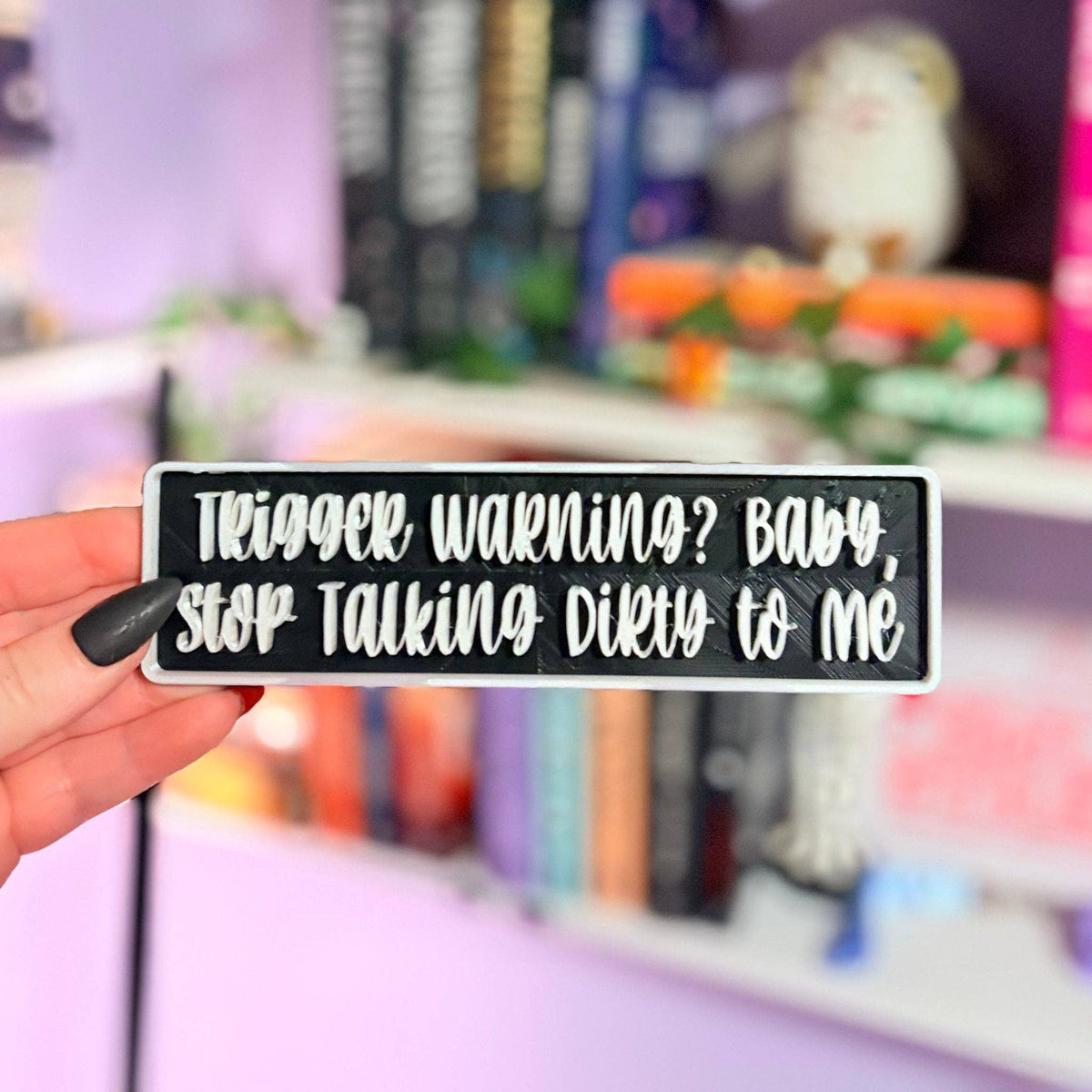 "Trigger Warning? Baby, Stop Talking Dirty to Me"