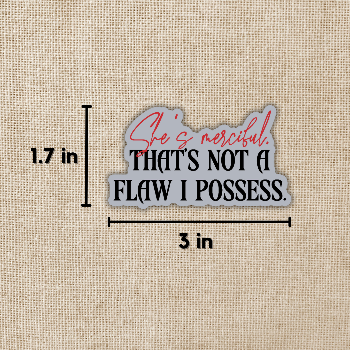 She's Merciful Quote Sticker | Fourth Wing