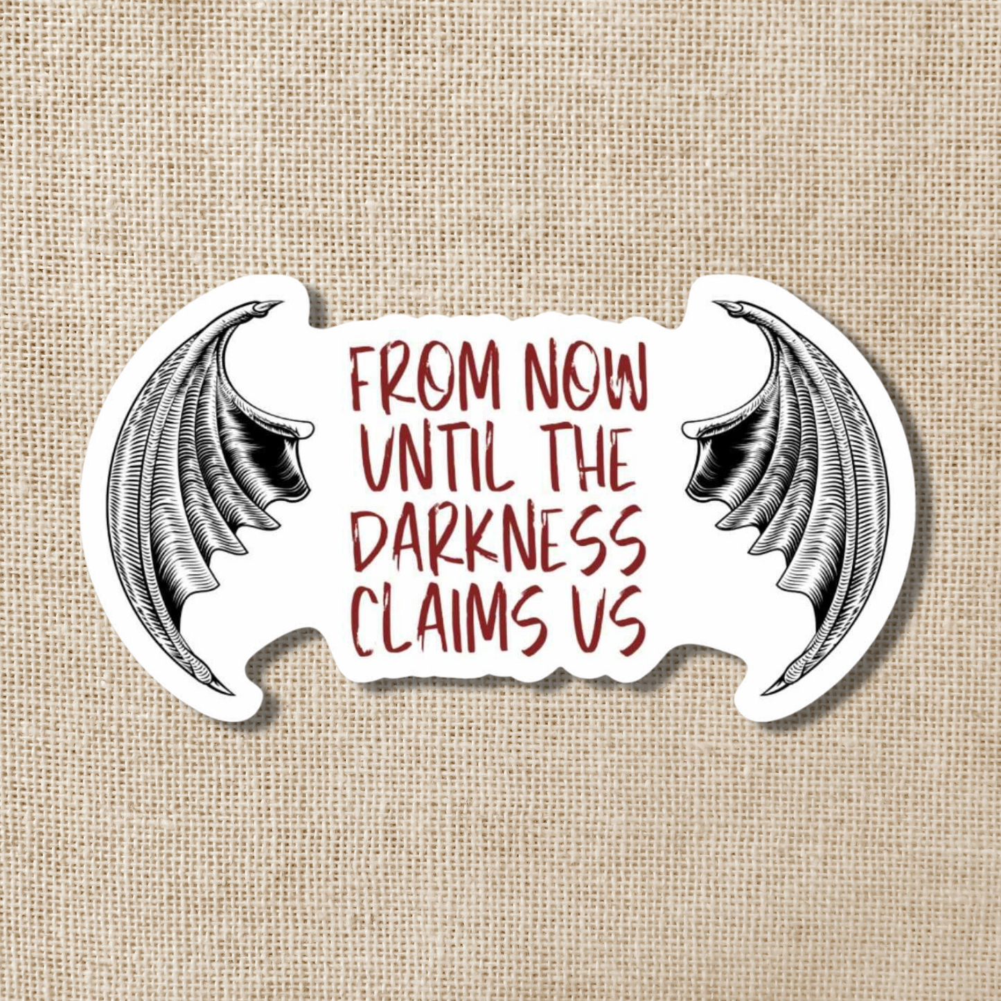 Now Until the Darkness Claims Us Sticker | Throne of Glass