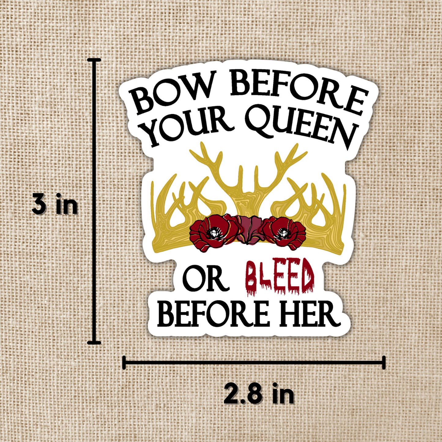 Bow Before Your Queen Sticker | From Blood & Ash