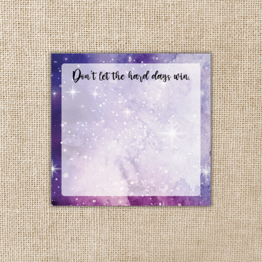 Don't Let The Hard Days Win Sticky Notes | ACOTAR