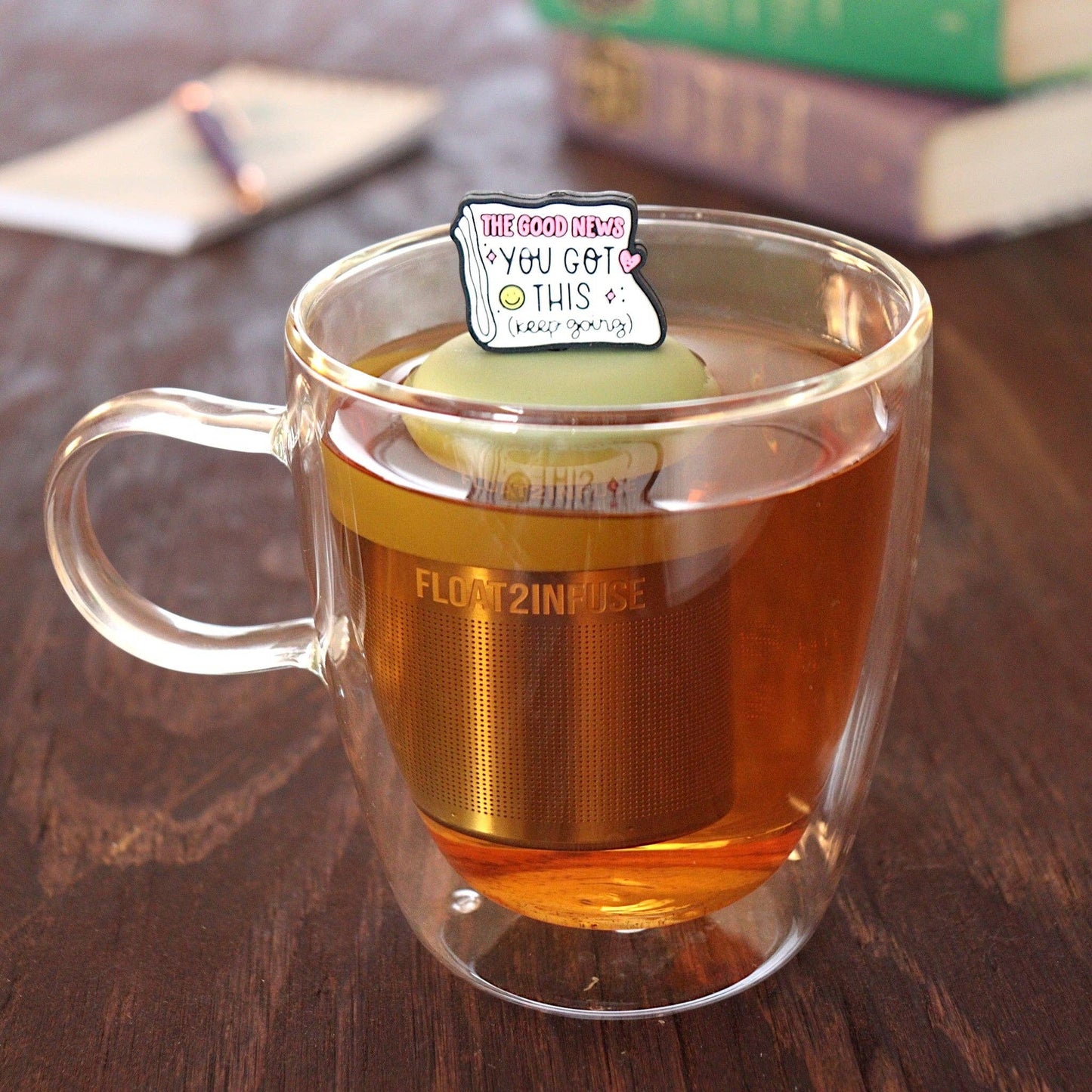 You Got This | Floating Tea Infuser | Green Base | White