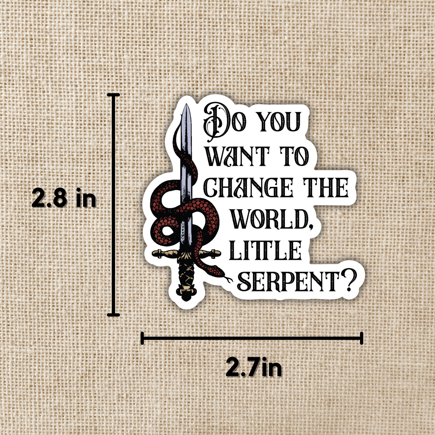Want To Change The World Quote Sticker | Crowns Of Nyaxia