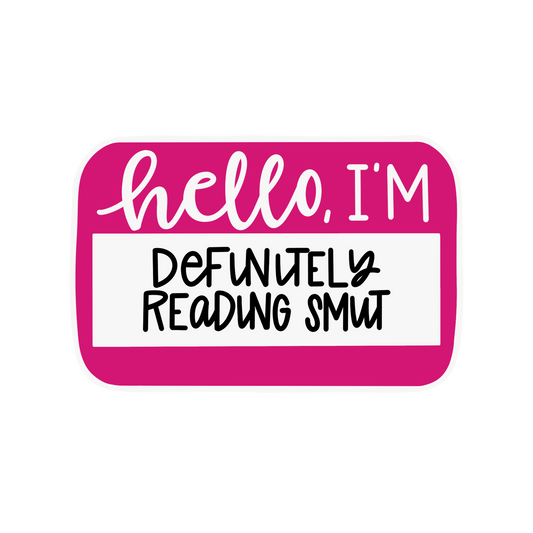 Hello I’m Reading Smut | Spicy Book Lover Vinyl Sticker