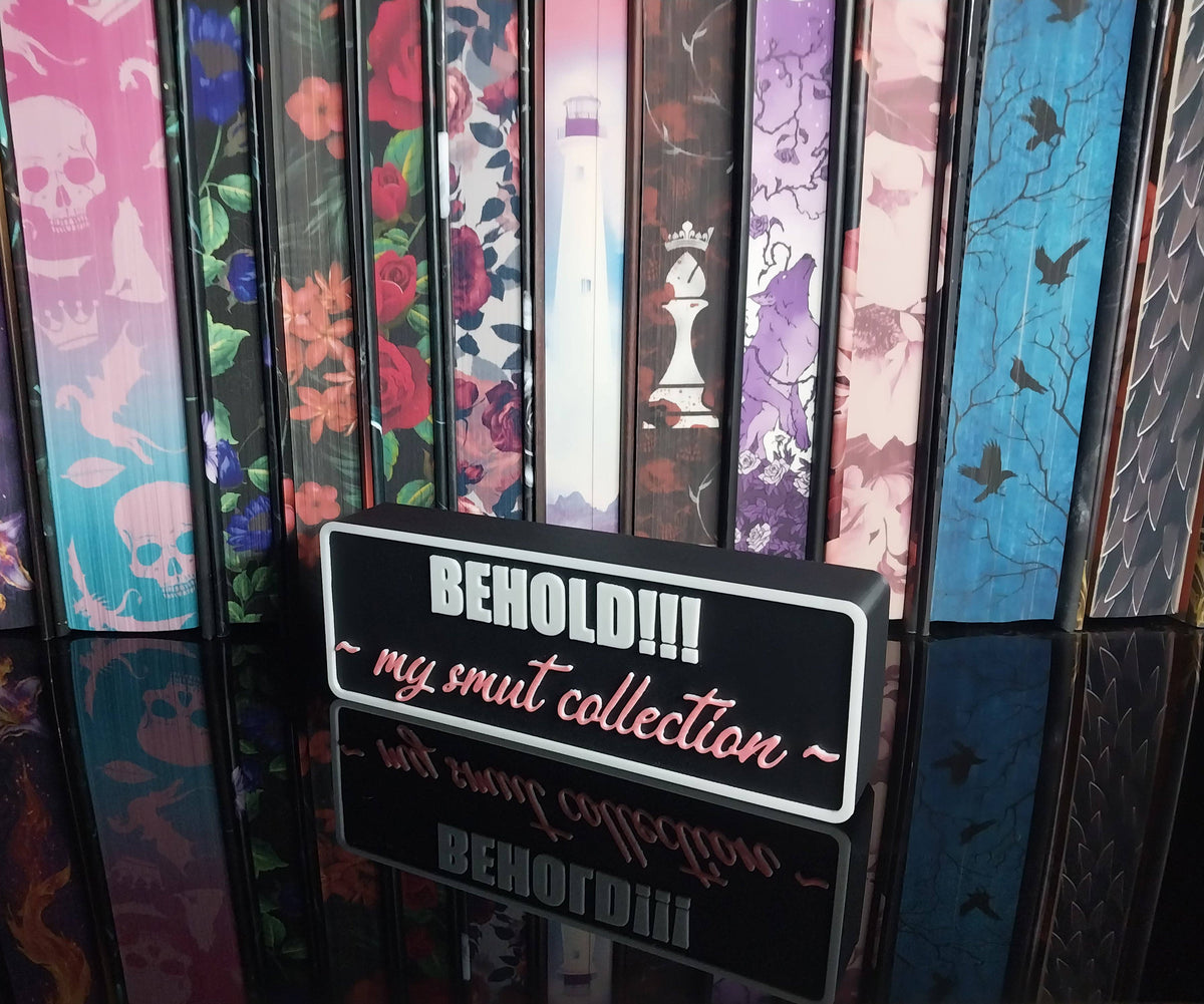 BEHOLD!!! My Smut Collection Sign - 3D Printed Bookish Shelf Decor,