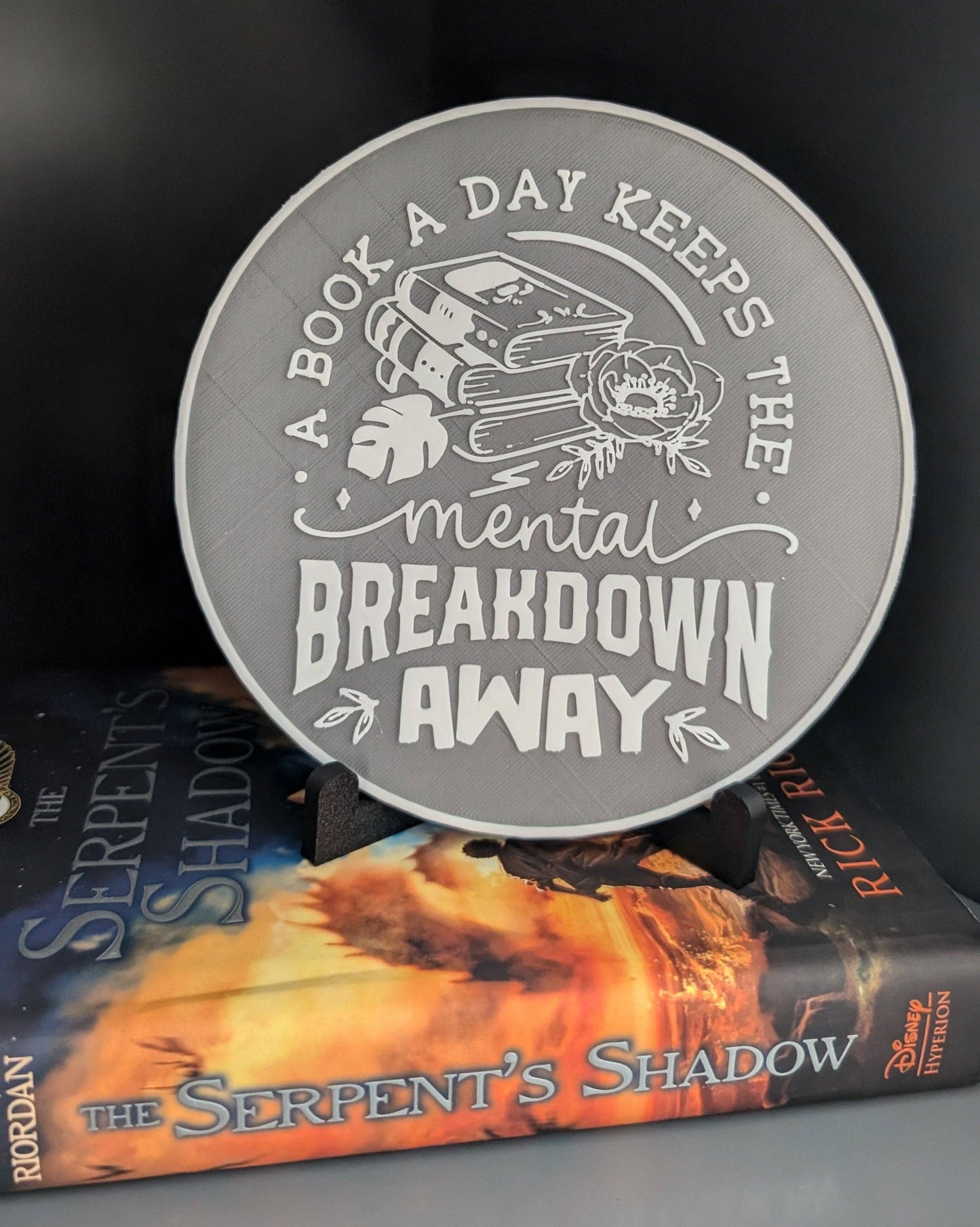 A Book A Day Keeps The Mental Breakdown Away - Book Nook Sign